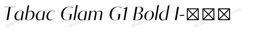 Tabac Glam G1 Bold I字体转换